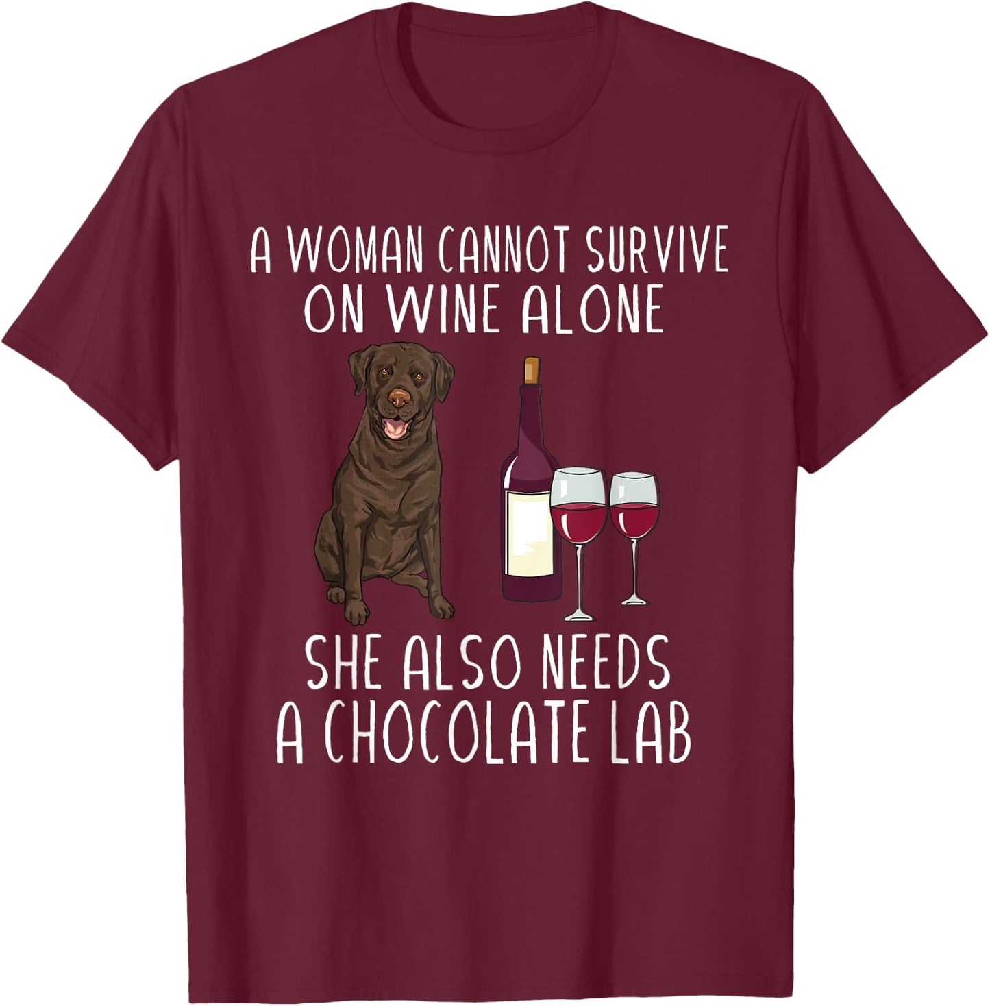 Chocolate Labrador Retriever Dog Wine Chocolate Lab Women T-Shirt - T-Shirt | Maroon