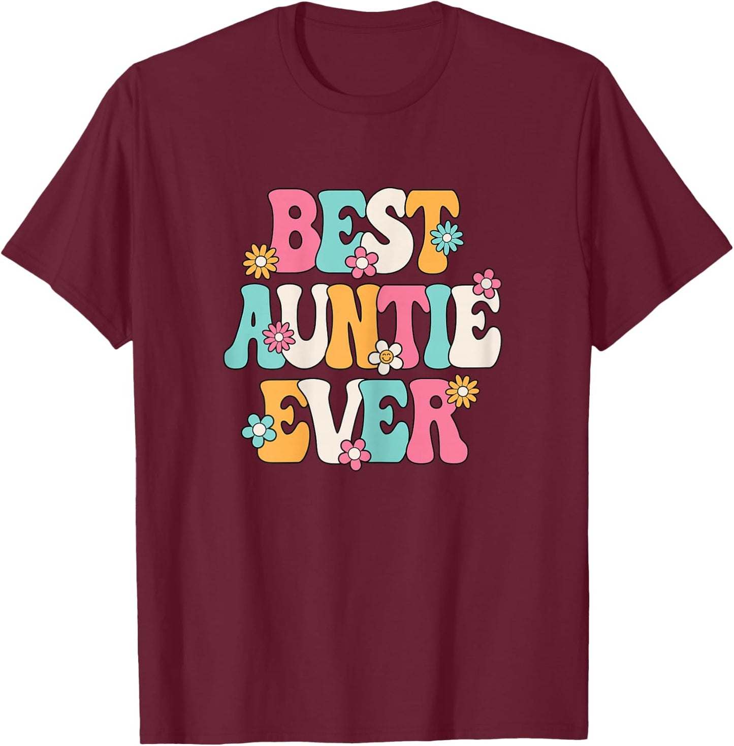 Best Auntie Ever Groovy Aunt T-Shirt - T-Shirt | Maroon