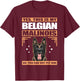 Malinois Dog Owner This Is My Belgian Malinois Men Women T-Shirt - T-Shirt | Maroon