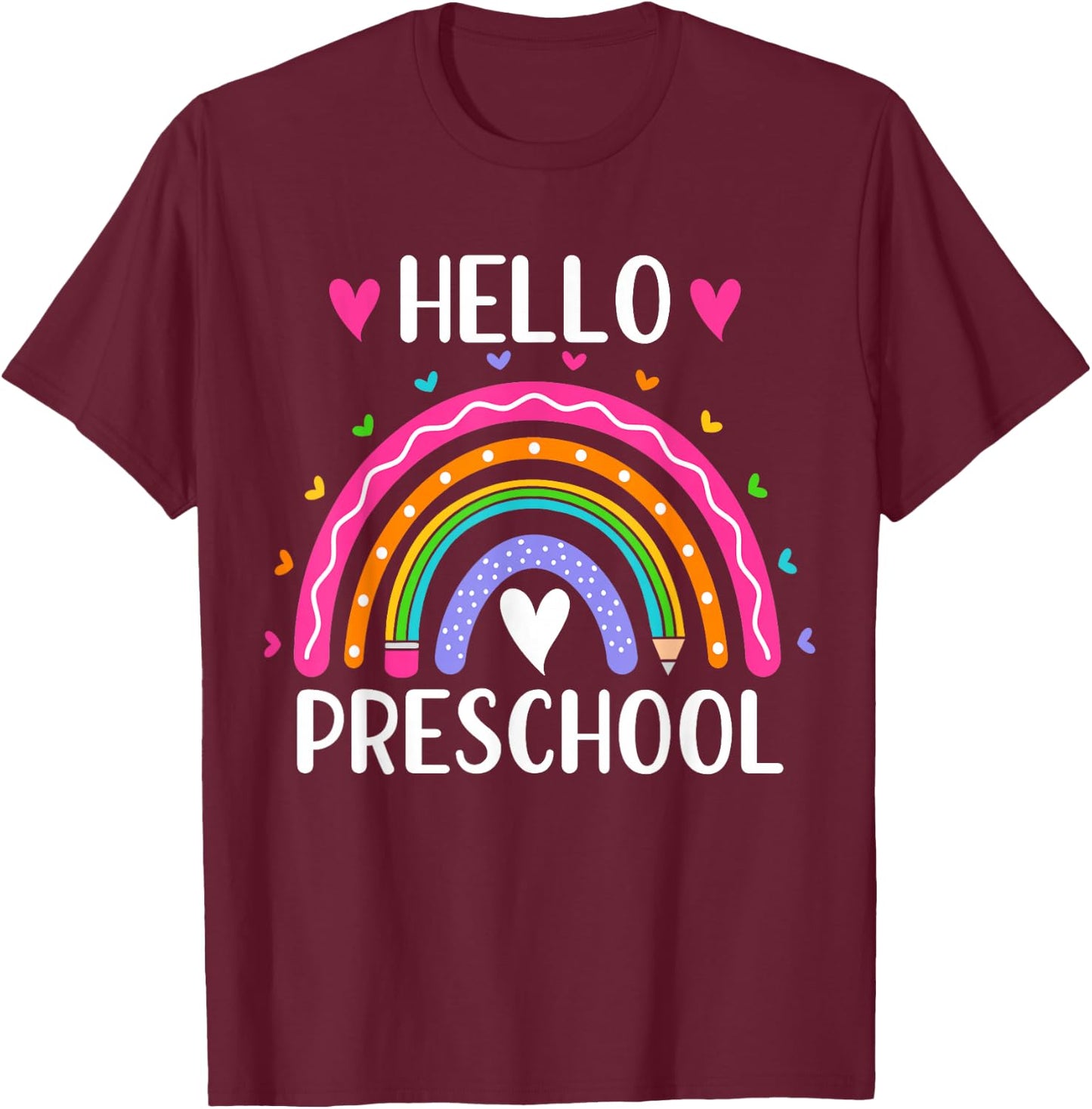 Hello Preschool Teacher Student Girls Rainbow Back To School T-Shirt - T-Shirt | Maroon