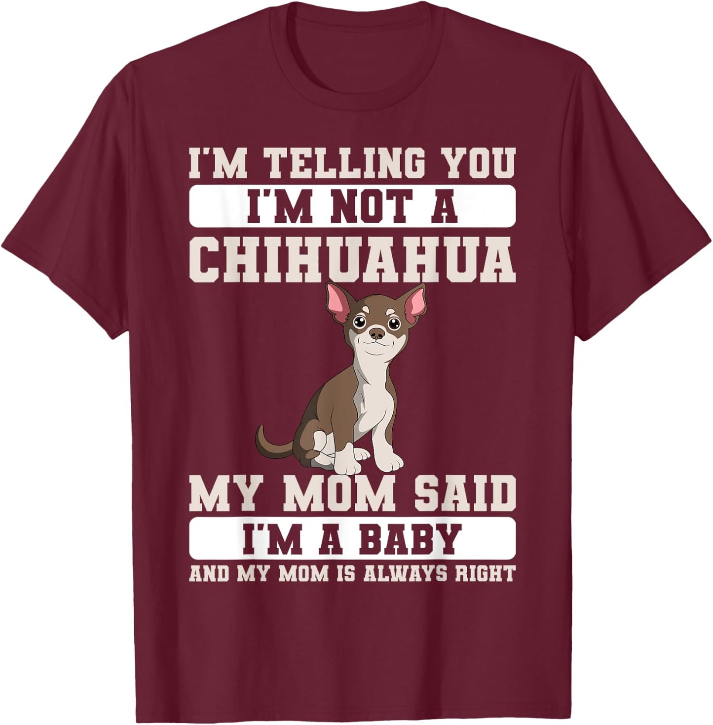 Chihuahua Mama Animal Lover Dog Owner Breeder Mother's Day Women Kids T-Shirt - T-Shirt | Maroon