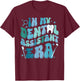 In My Dental Assistant Era Dental Student Dentist T-Shirt - T-Shirt | Maroon