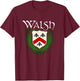 Walsh Surname Irish Clan Tartan Badge Ireland T-Shirt - T-Shirt | Maroon