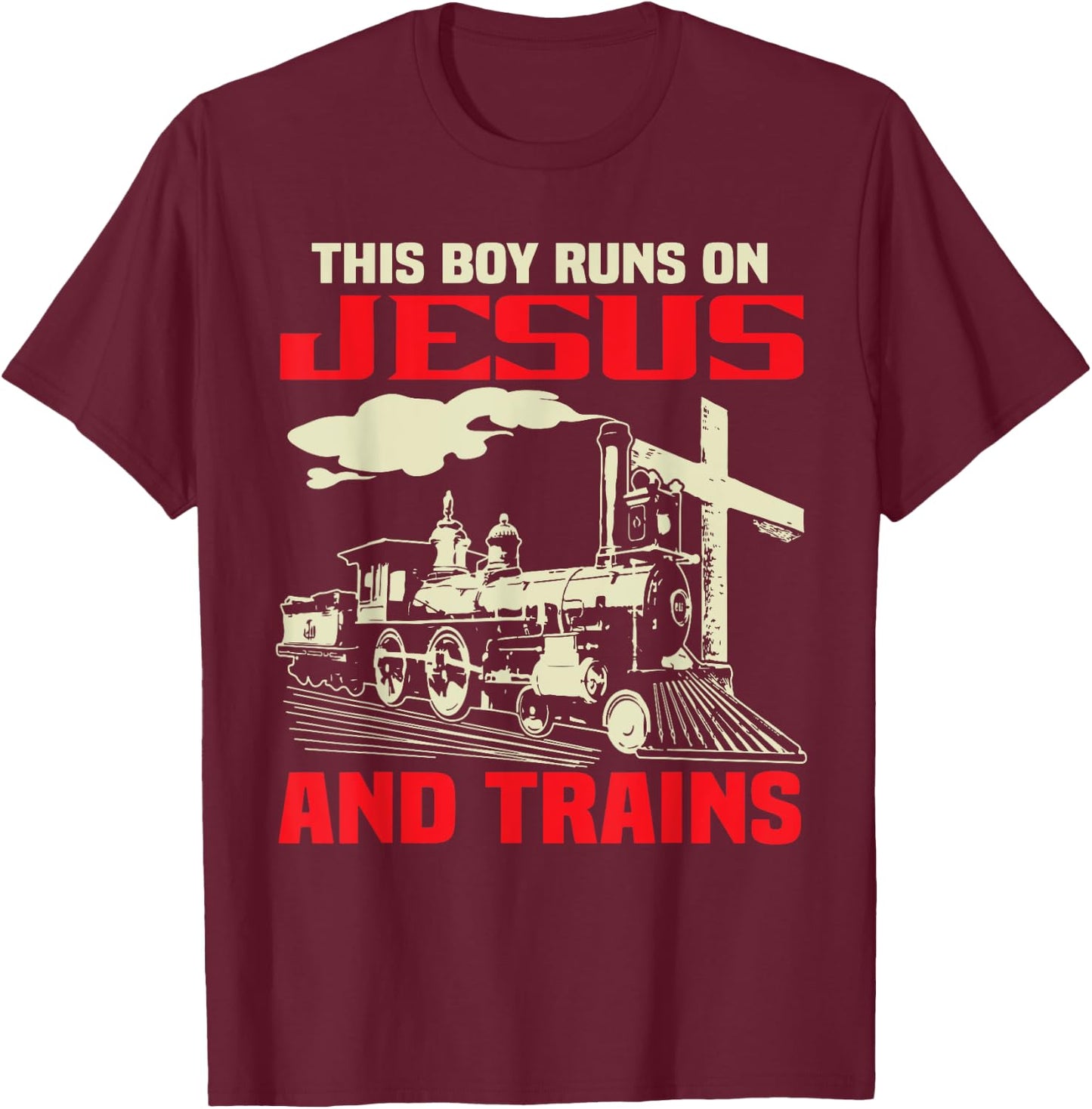 This Boy Runs On Jesus And Trains T-Shirt - T-Shirt | Maroon