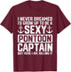 Funny Sexy Pontoon Captain Design Boat Captain Women Girls T-Shirt - T-Shirt | Maroon