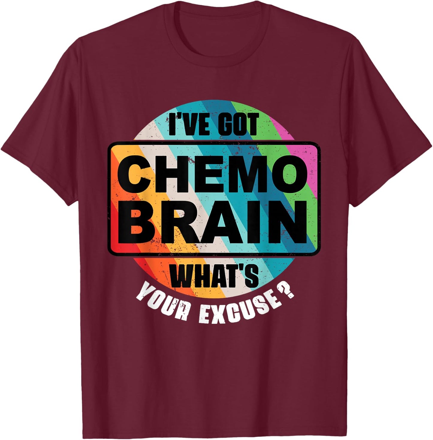 Cancer Chemo Brain Retro Awareness Gift T-Shirt - T-Shirt | Maroon