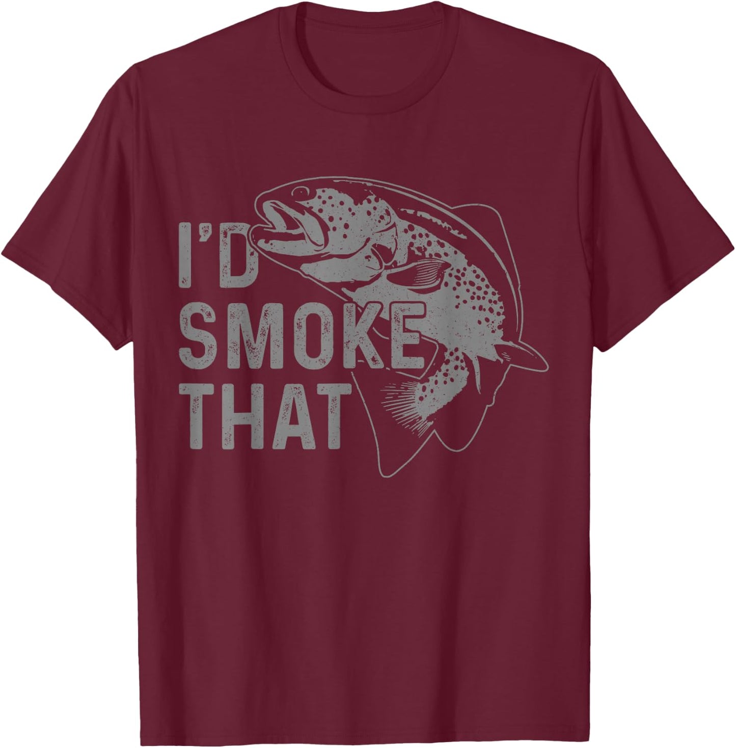 Trout I'd Smoke That Salmon Fly Fishing BBQ Chef Fisherman T-Shirt - T-Shirt | Maroon