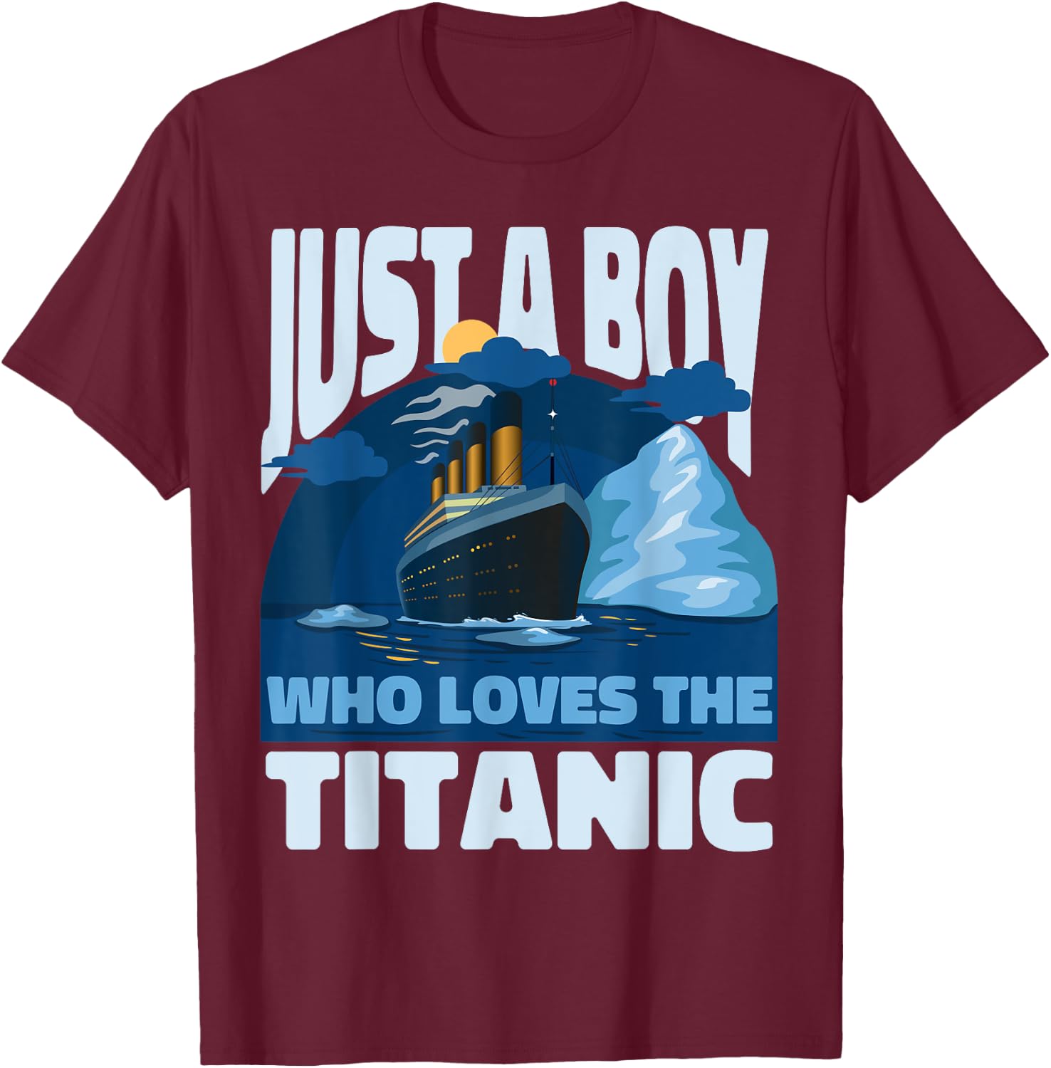Boy Who Loves The Titanic - Cruise Vessel Lovers T-Shirt - T-Shirt | Maroon