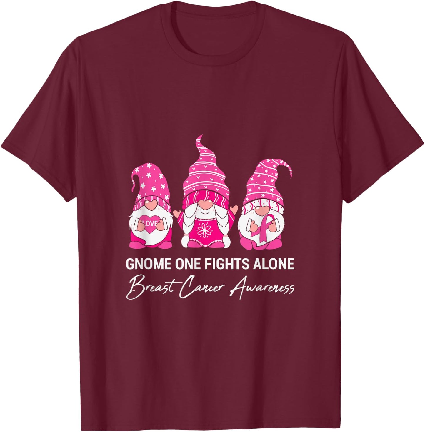 Gnome one Fights Alone Breast Cancer Awareness T-Shirt - T-Shirt | Maroon