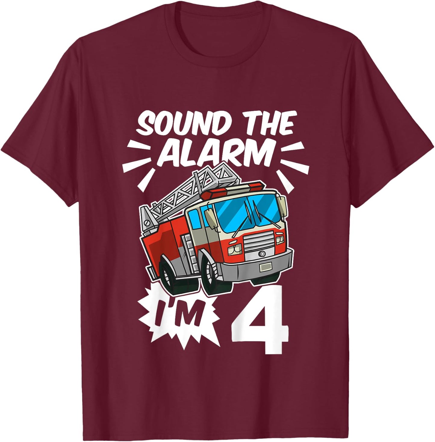 Kids Firefighter I'm 4 Birthday Fire Truck 4th birthday T-Shirt - T-Shirt | Maroon