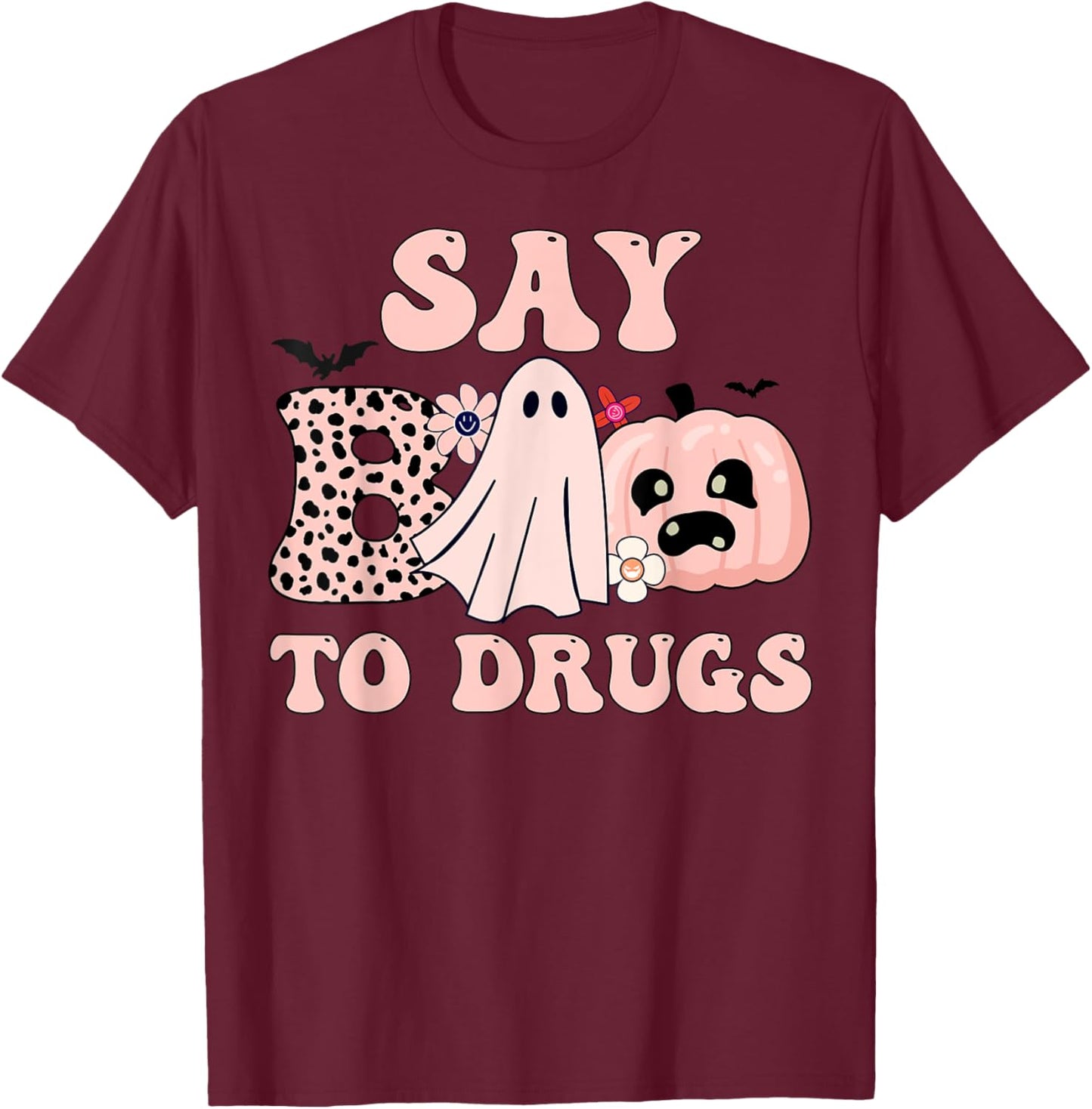 Say Boo To Drugs Halloween Funny Red Ribbon Week Awareness T-Shirt - T-Shirt | Maroon