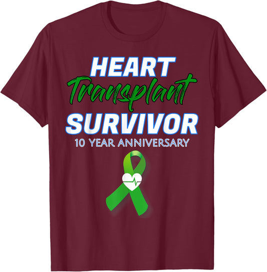Heart Transplant 10 Year Anniversary Survivor patient T-Shirt - T-Shirt | Maroon