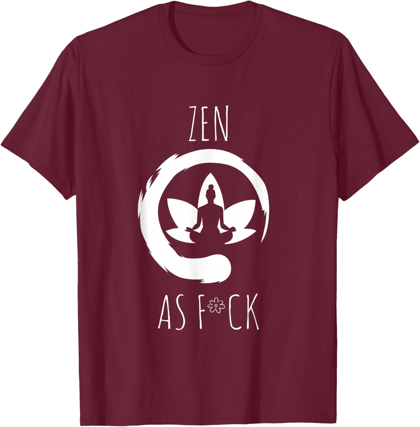 ZEN As FCK T-Shirt - T-Shirt | Maroon