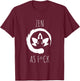 ZEN As FCK T-Shirt - T-Shirt | Maroon