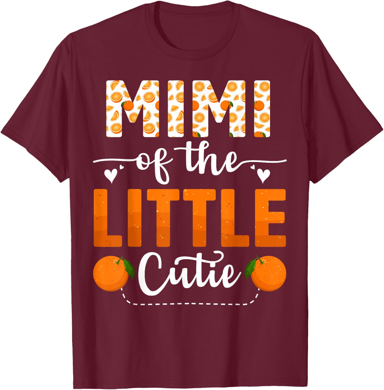 Mimi Of The Little Cutie Orange Clementine Birthday Party T-Shirt - T-Shirt | Maroon
