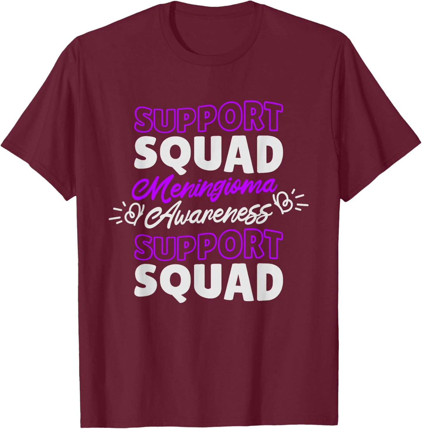 Support Squad Meningioma, Meningioma Warrior Awareness T-Shirt - T-Shirt | Maroon