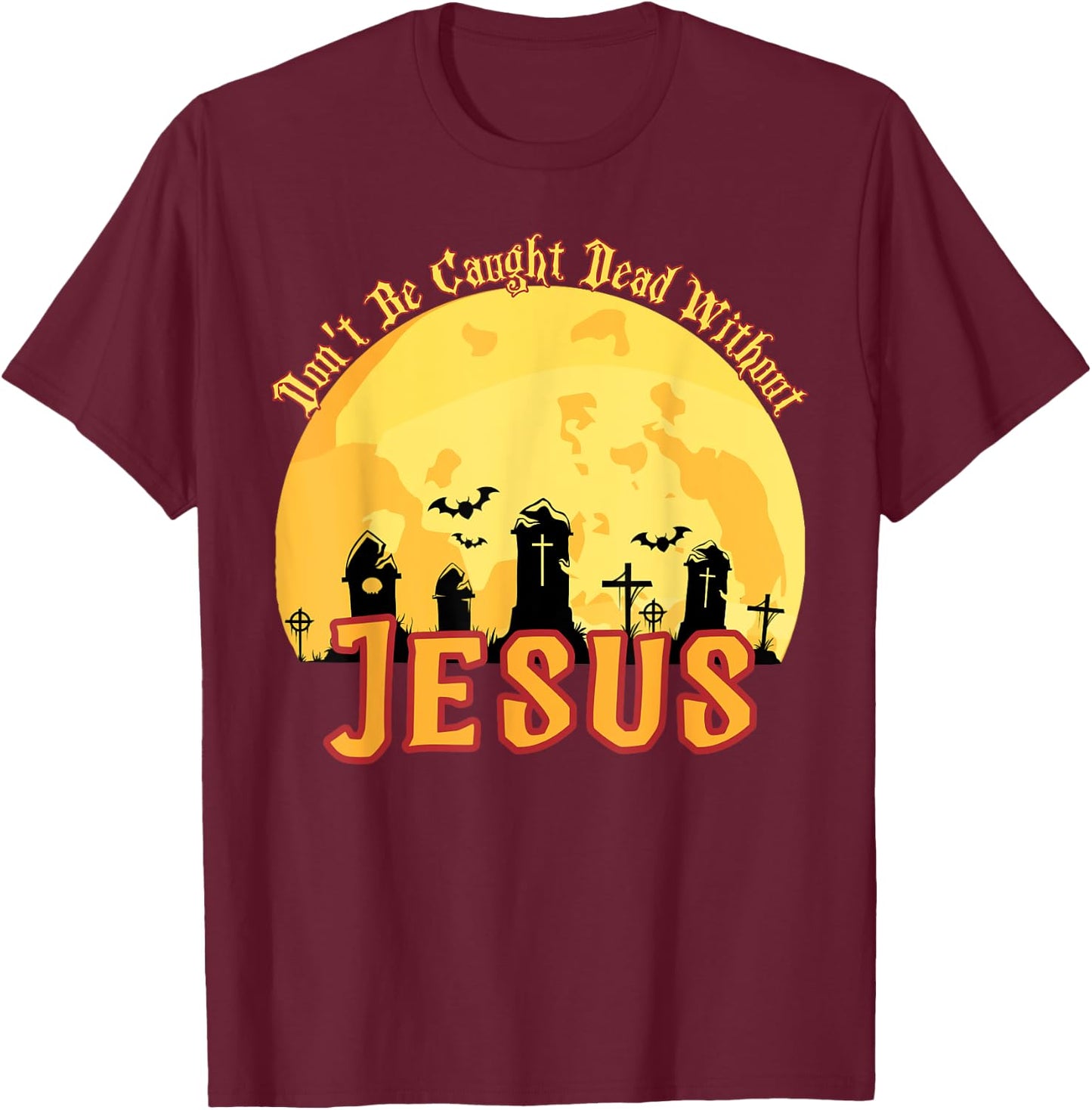 Funny Christian Halloween T-Shirt - T-Shirt | Maroon