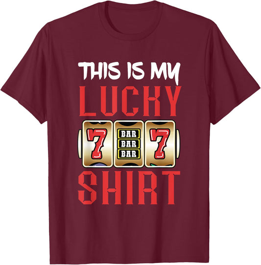 Slot Machine Player Lucky Gambling Gaming Machine T-Shirt - T-Shirt | Maroon