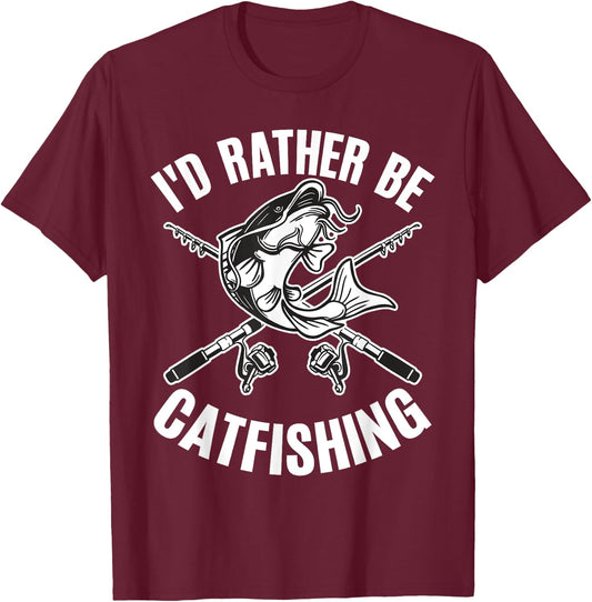 Id Rather Be Catfishing Catfish Angler Noodler Fisherman Mir T-Shirt - T-Shirt | Maroon