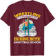Wrestling Wrestler - Wrestling It's What Men Do T-Shirt - T-Shirt | Maroon