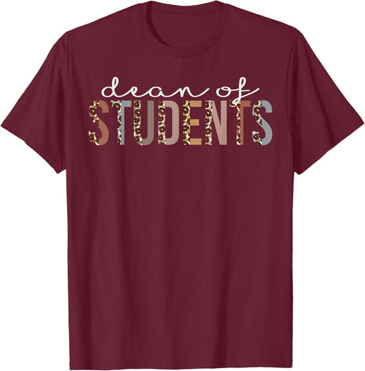 Dean Of Students Leopard Appreciation For Work T-Shirt - T-Shirt | Maroon