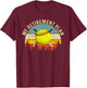 My Retirement Plan Funny Softball Slogan Softball Lovers T-Shirt - T-Shirt | Maroon