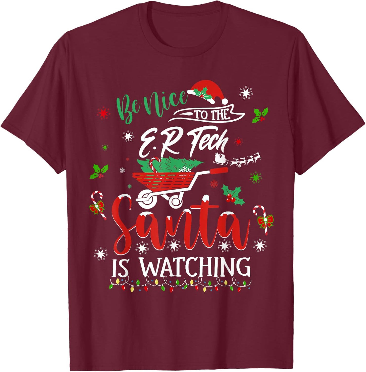 Be Nice To The Emergency Room Tech Christmas Holiday Pajama T-Shirt - T-Shirt | Maroon