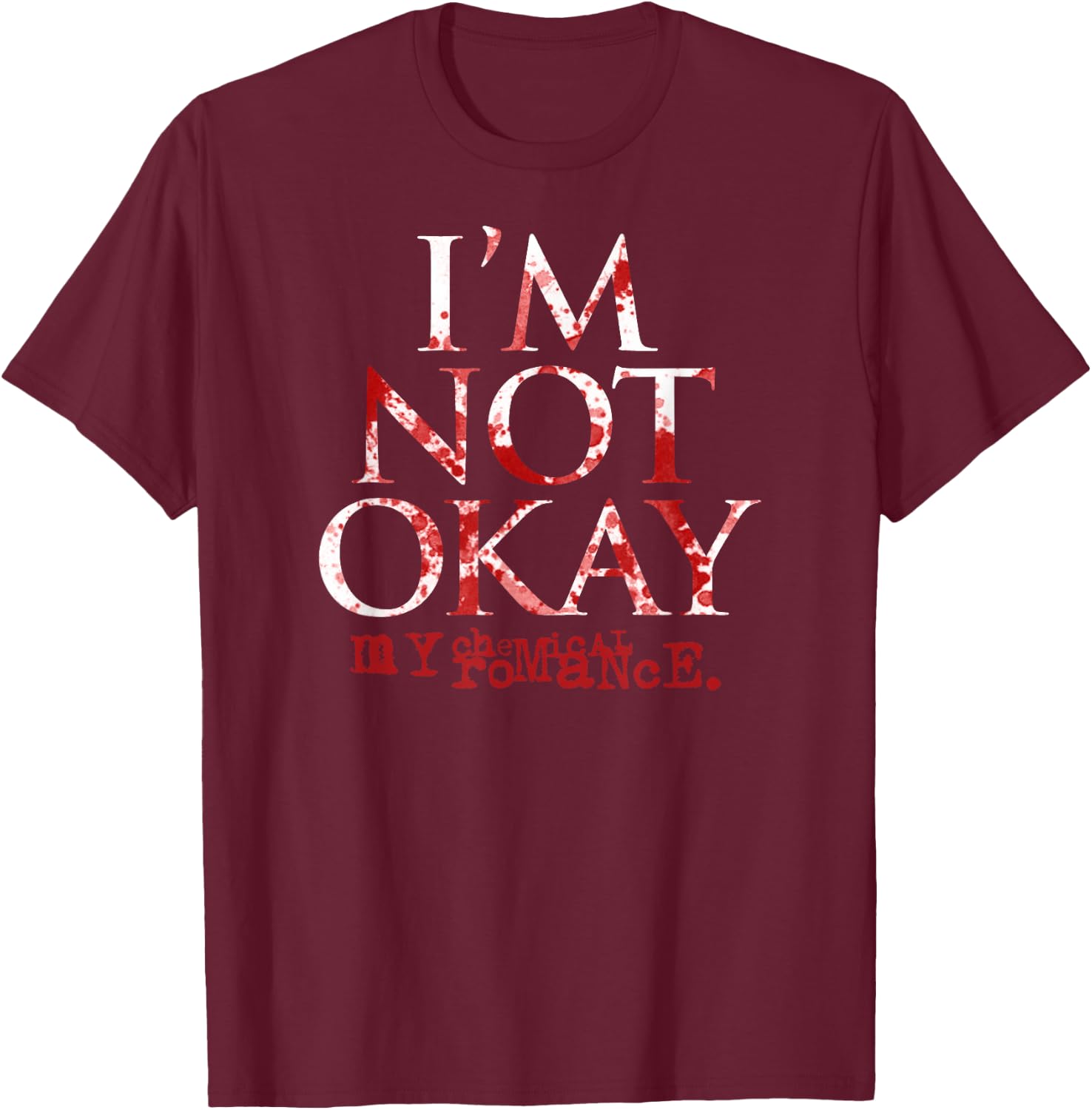 My Chemical Romance I'm Not Ok T-Shirt - T-Shirt | Maroon