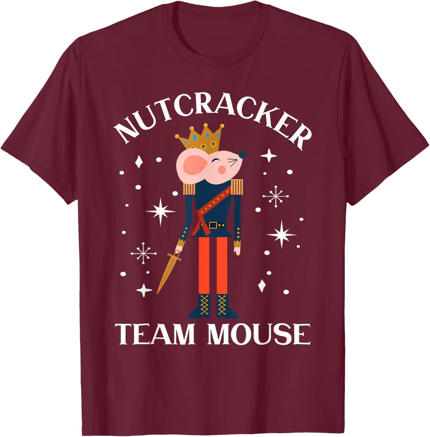Team Mouse Nutcracker Shirt Christmas Dance Funny Soldier T-Shirt - T-Shirt | Maroon