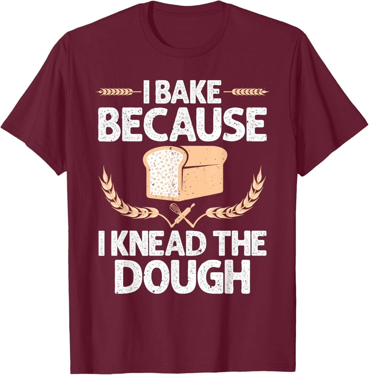 Funny Baking Design Women Baker Baking Pastry Lovers T-Shirt - T-Shirt | Maroon