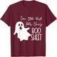 I'm Too Old for This Boo Sheet Funny Halloween Ghost T-Shirt - T-Shirt | Maroon