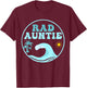 Rad Auntie The Big One 1st Birthday Surf Family Matching T-Shirt - T-Shirt | Maroon
