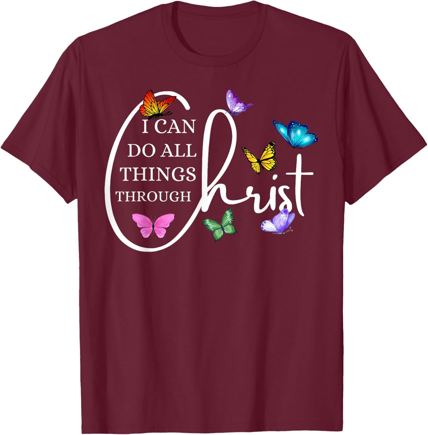 All things through Christ Faith Bible Christian Graphic T-Shirt - T-Shirt | Maroon
