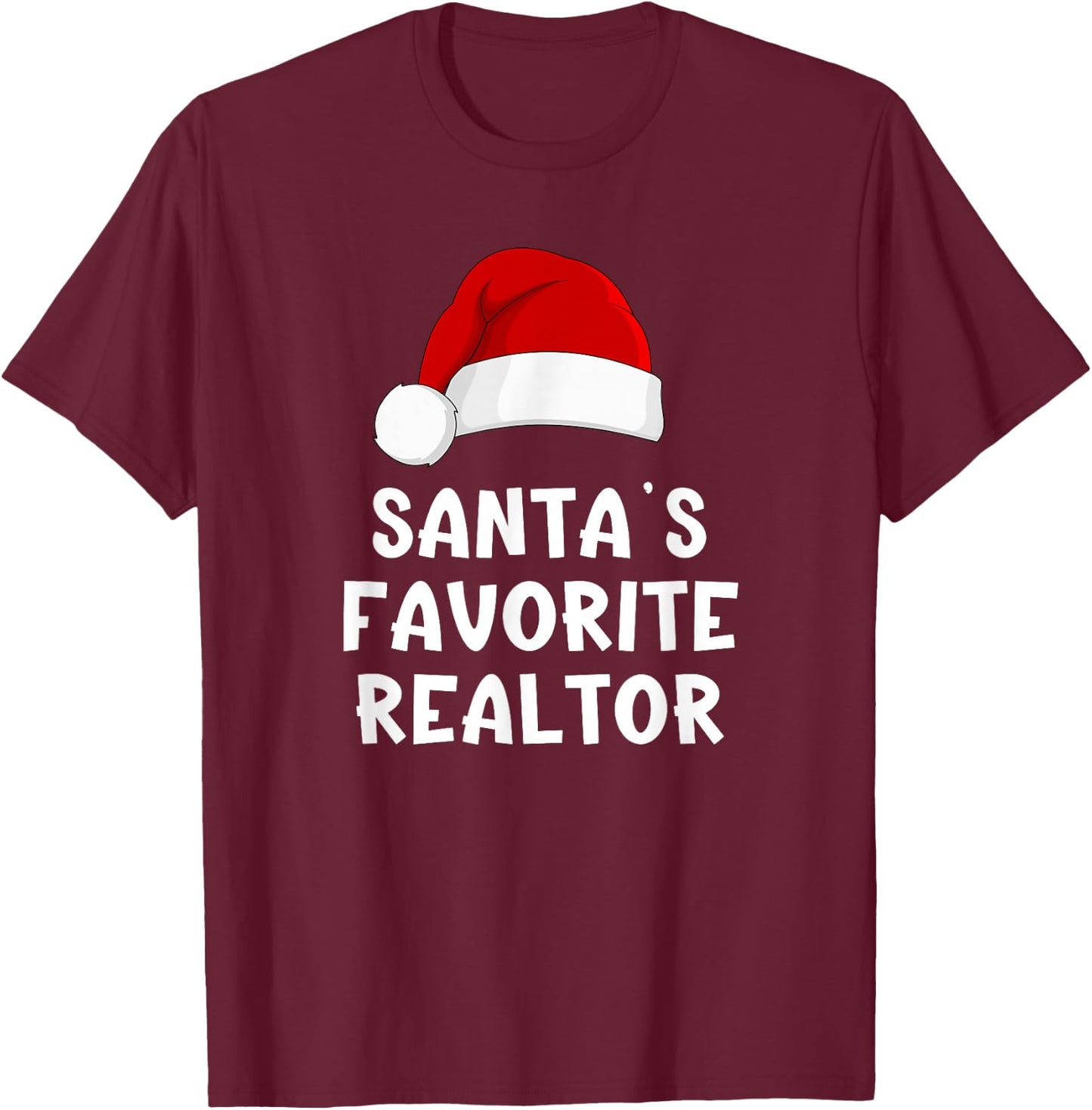 Christmas Santa's Favorite Realtor Funny Real Estate Agent T-Shirt - T-Shirt | Maroon