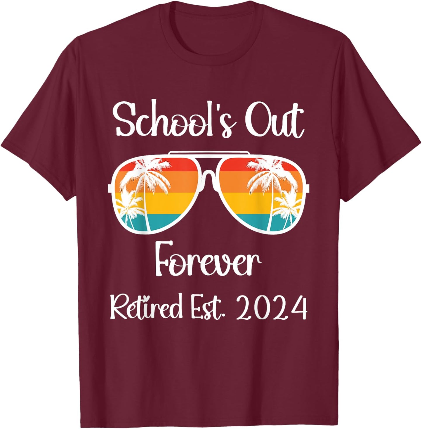 Retired Teacher Class Of 2024 Retirement Men Women School T-Shirt - T-Shirt | Maroon