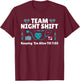 Nurse Practitioner Keeping Them Alive Funny Team Night Shift T-Shirt - T-Shirt | Maroon