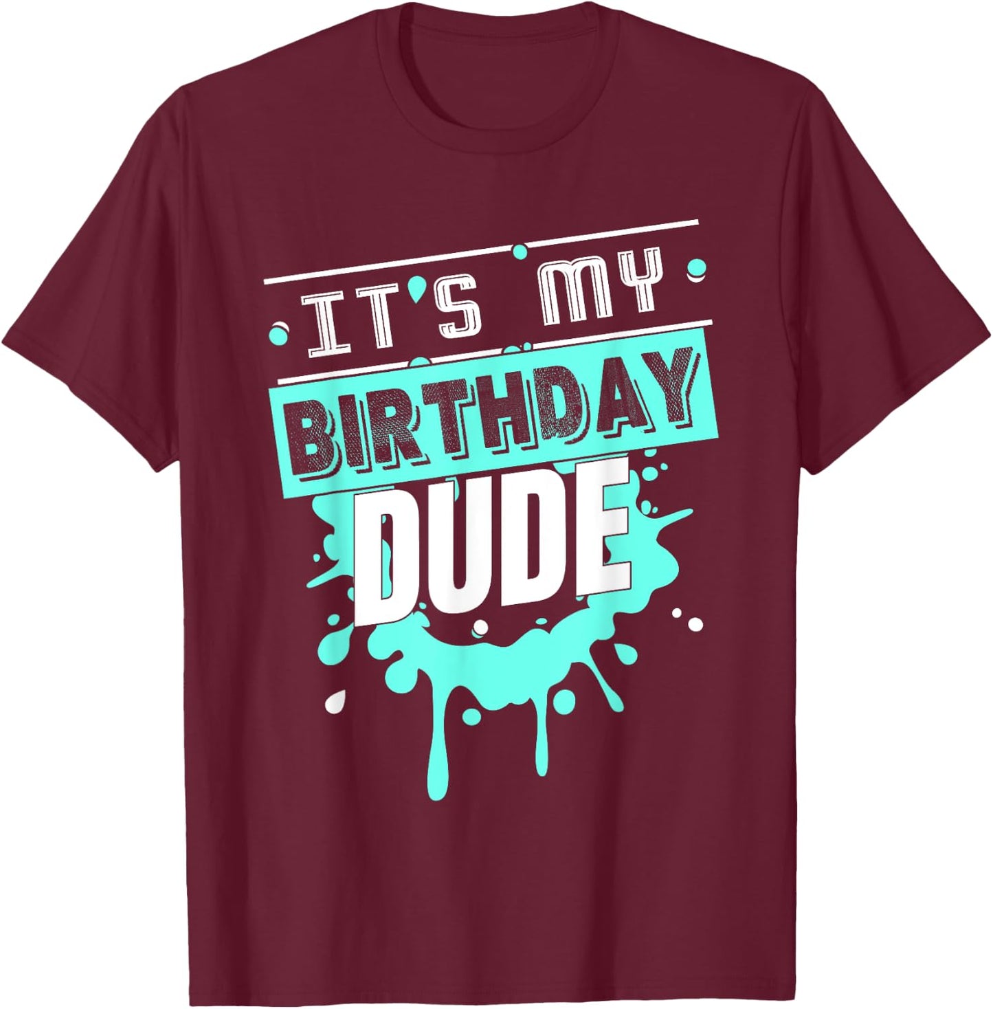Perfect Dude Shirt Dude Graphic Novelty Dude Birthday T-Shirt - T-Shirt | Maroon