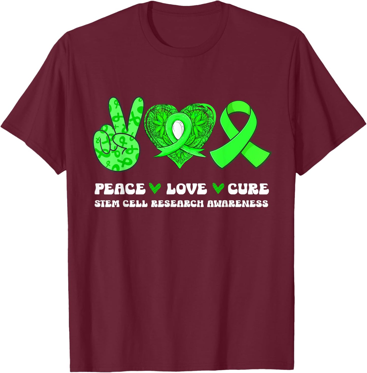 Peace Love Cure Stem Cell Research Awareness Ribbon T-Shirt - T-Shirt | Maroon