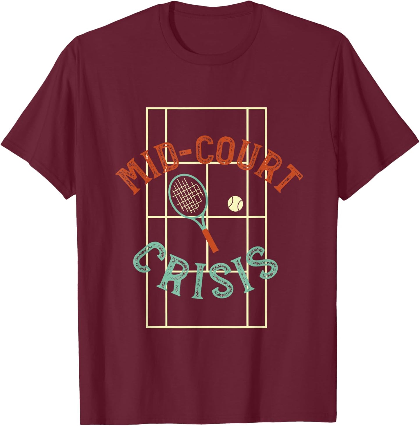 Tennis Pun Mid Court Crisis T-Shirt - T-Shirt | Maroon