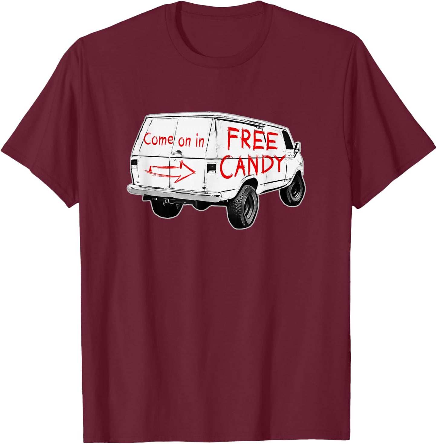Redds Threads -Adults - Free Candy - Come On In - Creepy Van - Black - Small - Short Sleeve - Modern - Humorous Design T-Shirt - T-Shirt | Maroon