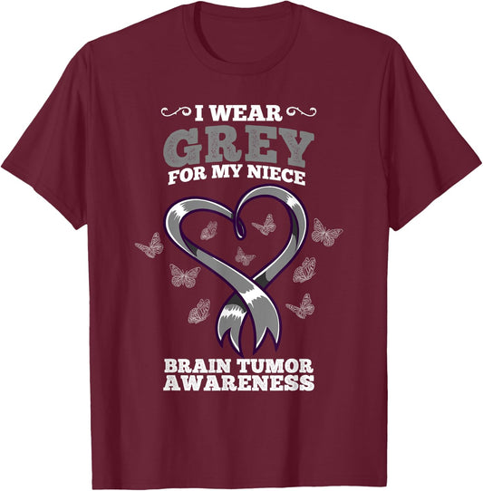 I Wear Grey For My Niece Brain Tumor Awareness T-Shirt - T-Shirt | Maroon