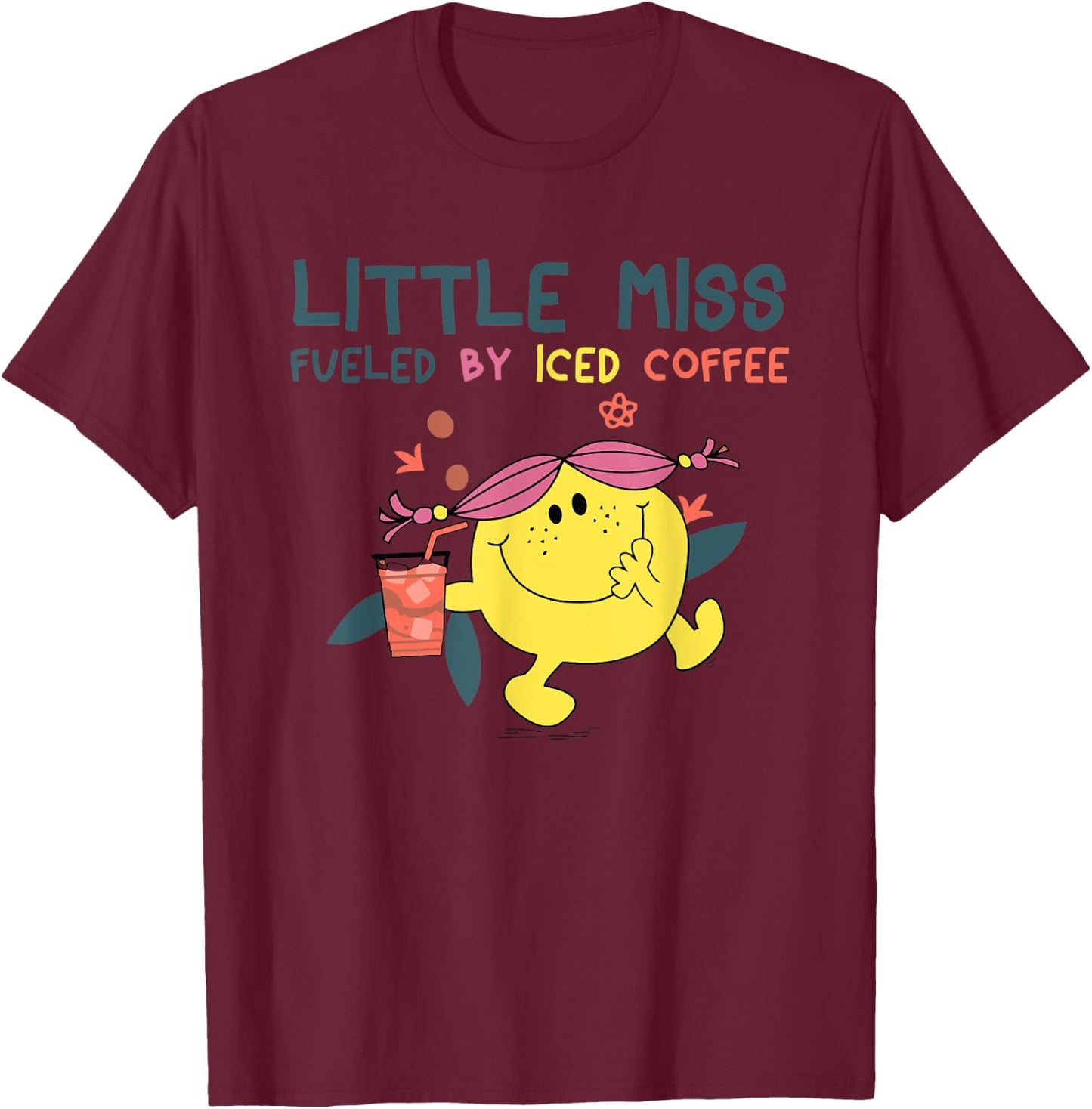 Funny Little Miss Fueled By Iced Coffee T-Shirt - T-Shirt | Maroon