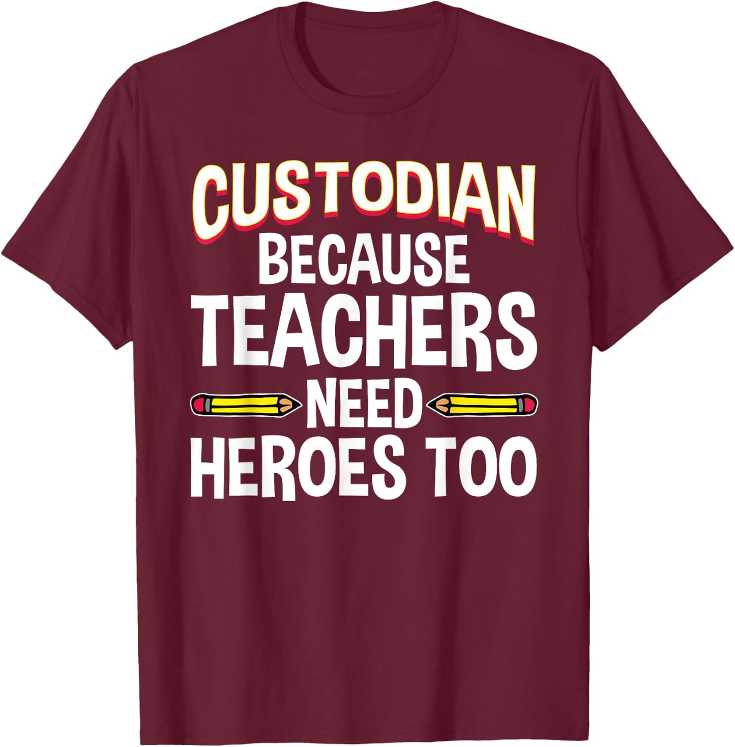 Funny School Custodian Design Women Janitor Quotes T-Shirt - T-Shirt | Maroon