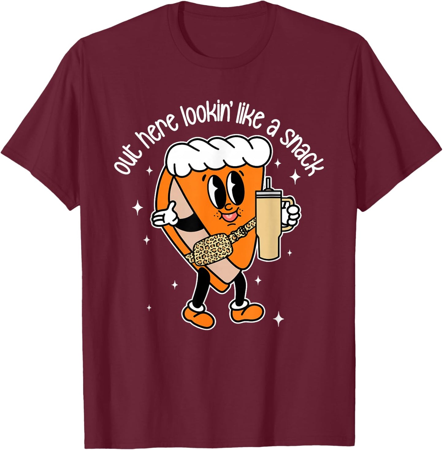 Fall Out Here Looking Like A Snack Pumpkin Spice Cute T-Shirt - T-Shirt | Maroon