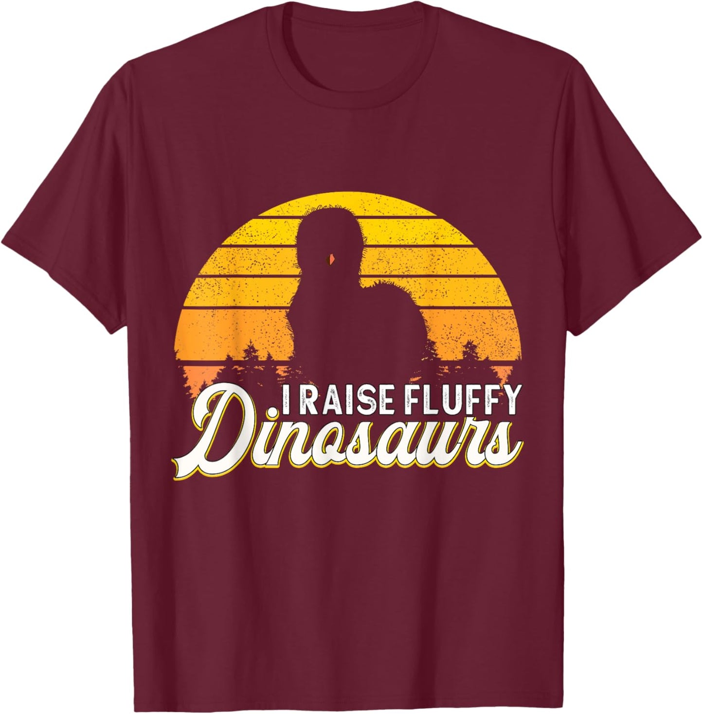 Silkie Chicken Farmer I Raise Dinosaurs Chinese Silk Chicken T-Shirt - T-Shirt | Maroon