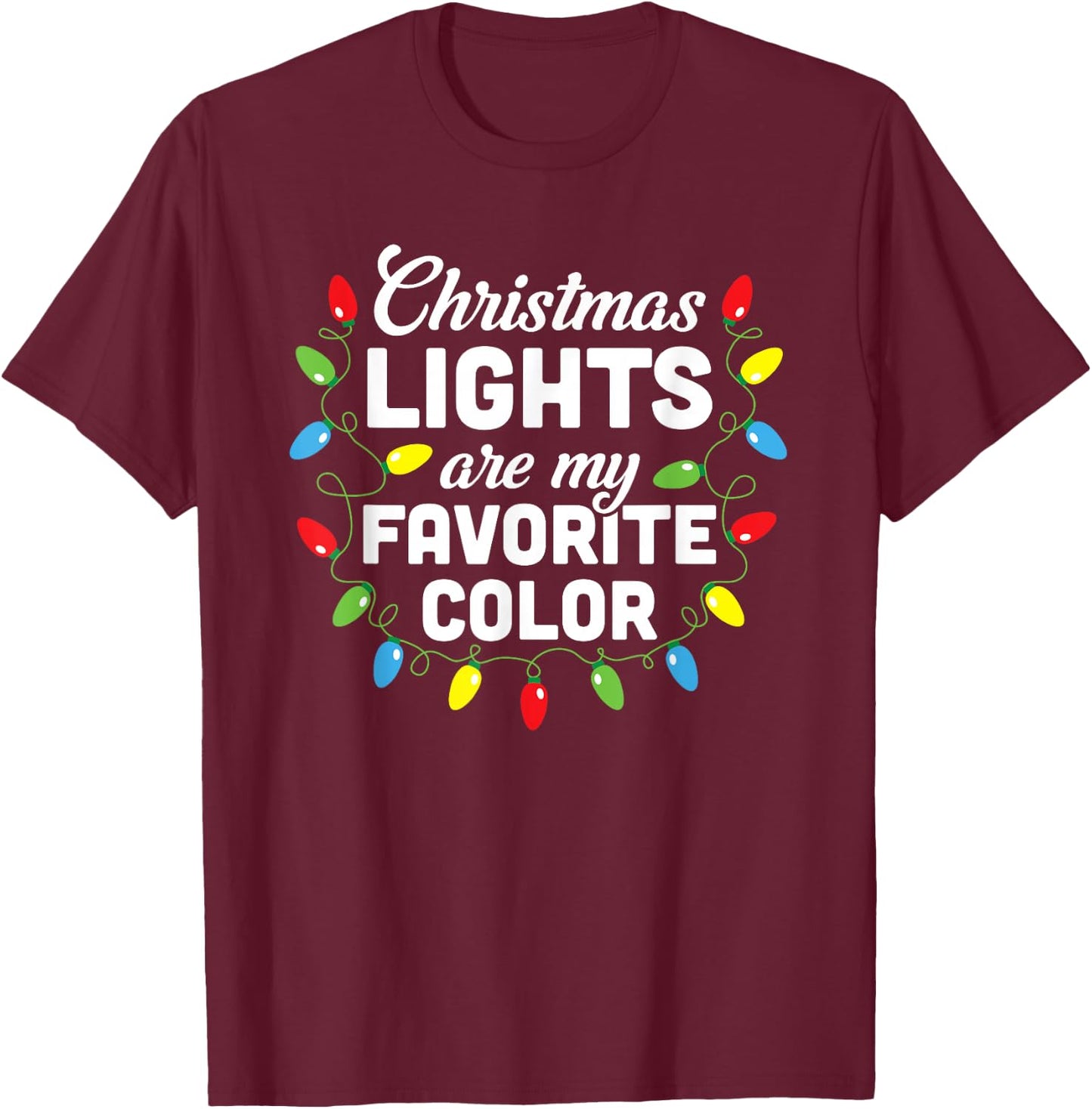 Christmas Lights Are My Favorite Color Christmas Tree T-Shirt - T-Shirt | Maroon