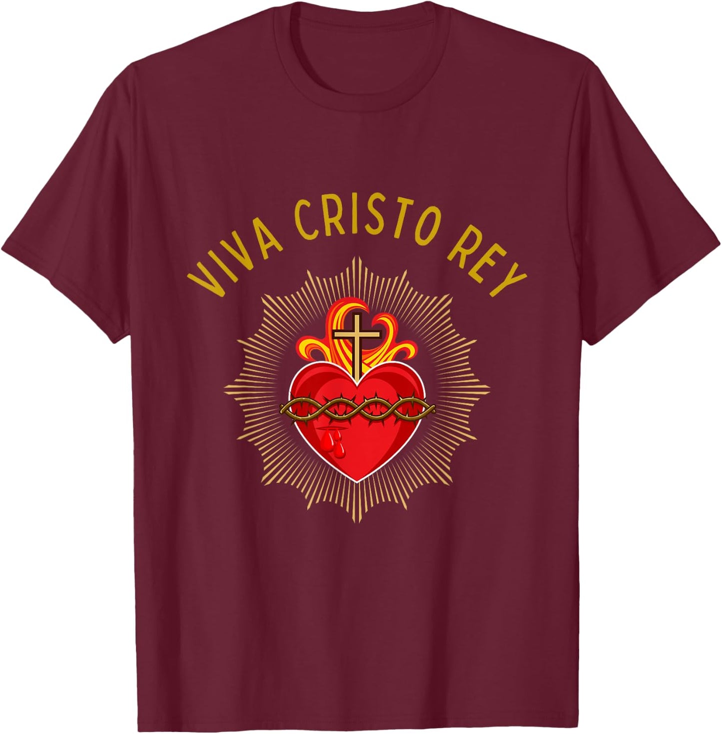 Roman Catholic Sacred Heart Viva Cristo Rey T-Shirt - T-Shirt | Maroon