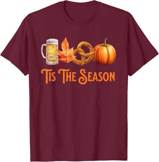 Tis The Season Pumpkin Beer Pretzel Fall Funny Oktoberfest T-Shirt - T-Shirt | Maroon
