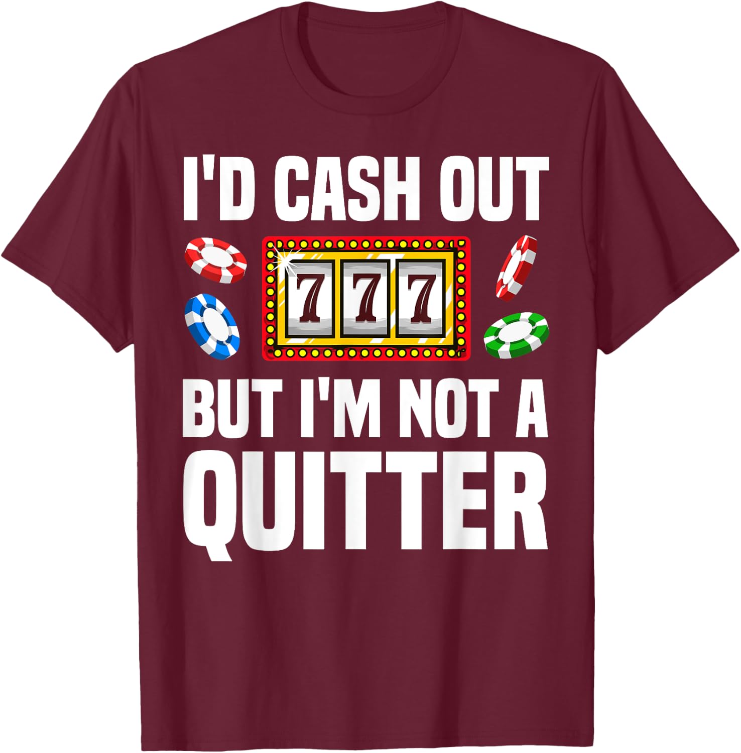 Funny Casino Designs Women Gambling Game Players T-Shirt - T-Shirt | Maroon