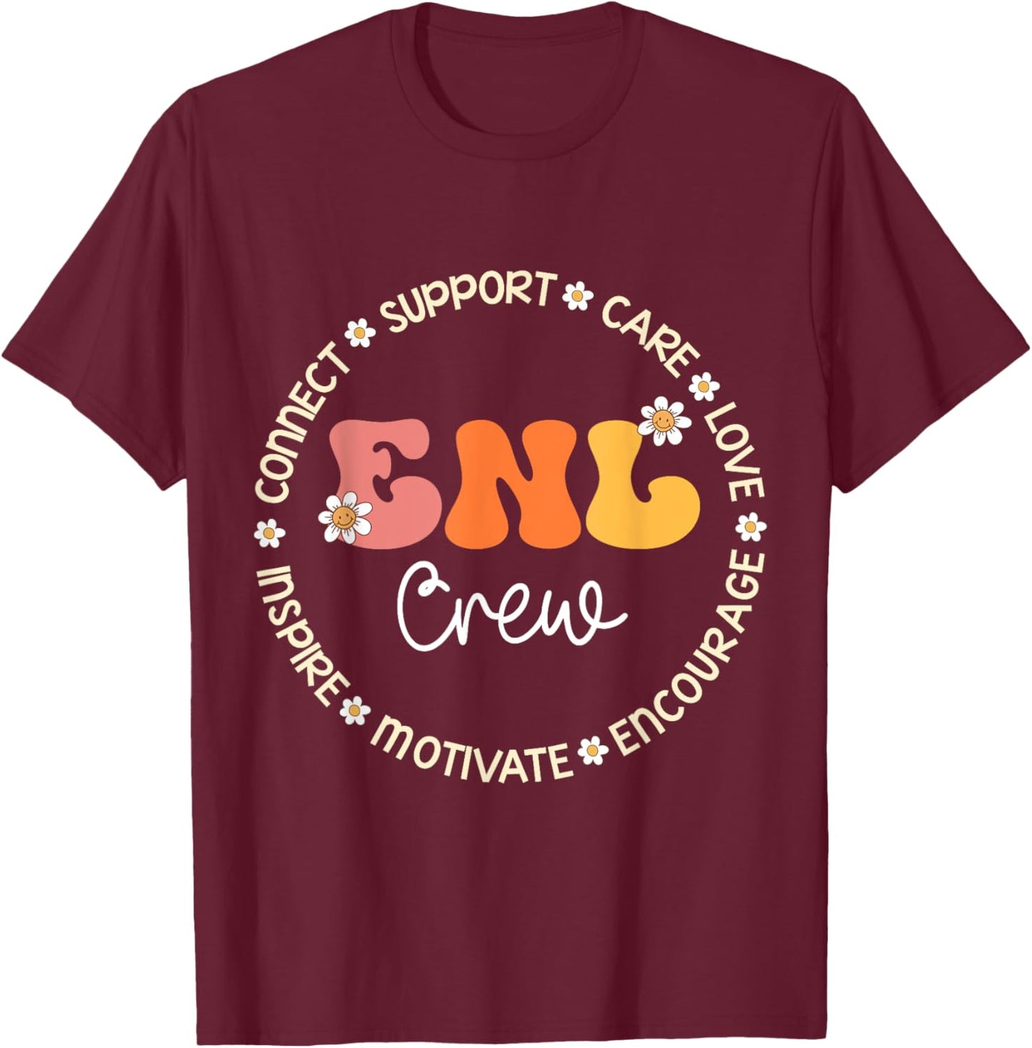 ENL Crew Appreciation Week Back to School T-Shirt - T-Shirt | Maroon